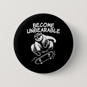 Wordt Onverdraaglijk Grappige Skateboardende Beer Ronde Button 5,7 Cm