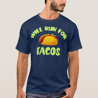 Wordt uitgevoerd voor Tacos T-shirt