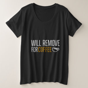Wordt verwijderd voor koffie grote maat t-shirt
