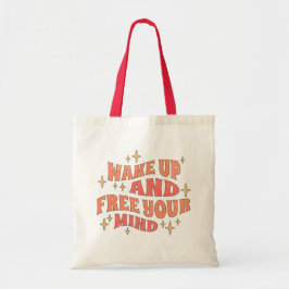 Wordt wakker en bevrijd je geest tote bag