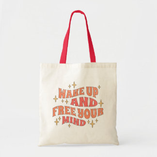 Wordt wakker en bevrijd je geest tote bag