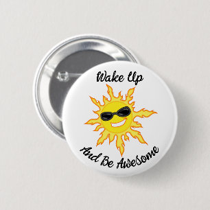 Wordt Wakker En Wees Geweldig Zon Met Een Zonnebri Ronde Button 5,7 Cm