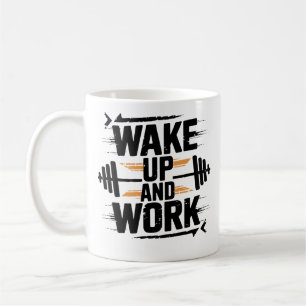 Wordt Wakker En Werk Onvermoeibaar Gym Motivatie K Koffiemok