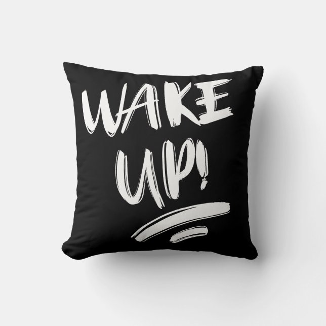 Wordt wakker! Leuk ontwerp tekst  Kussen (Voorkant)