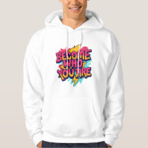 Wordt Wie Je Bent Quote Hoodie