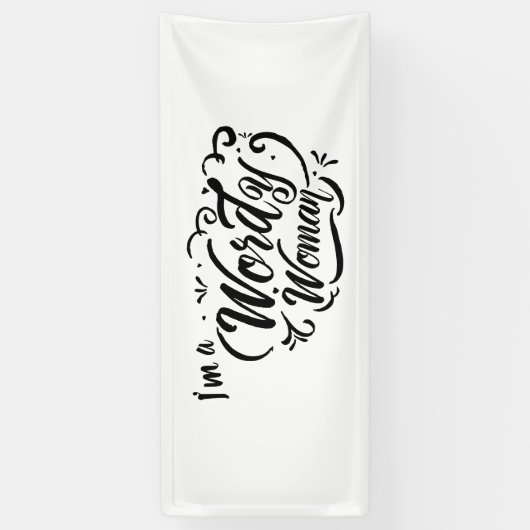 Wordy Woman Vinyl Banner 2.5'x6' (Verticaal)