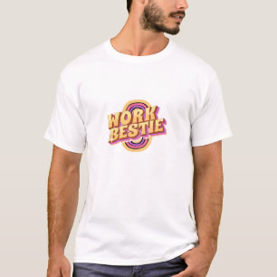 Work Bestie Classic T-shirt