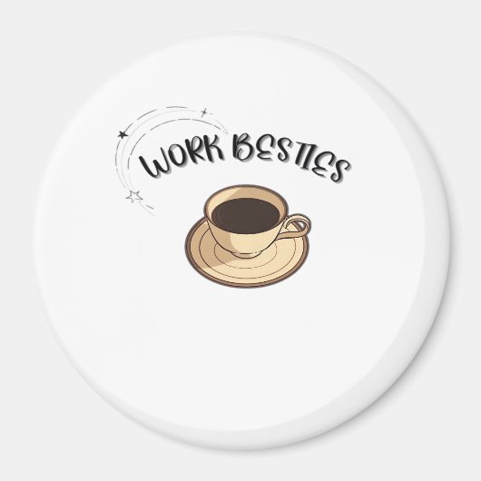 Work Besties Matching Classic Magneet (Voorkant)