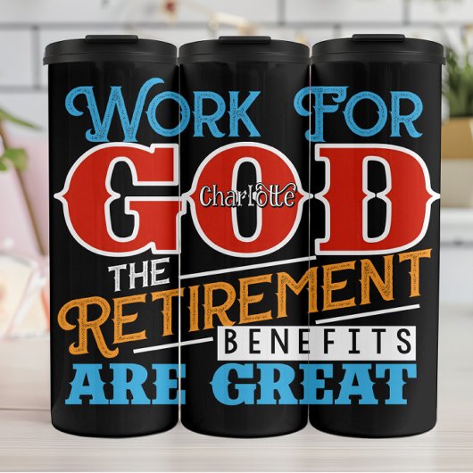 Work For God Great Benefits Thermosbeker