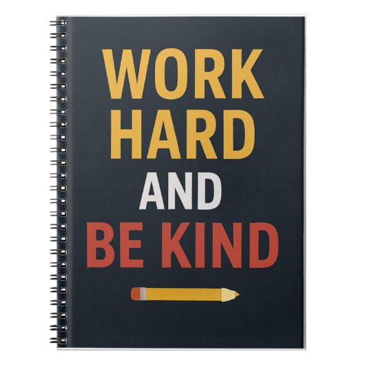 Work Hard And Be Kind" Motivational School Noteboo Notitieboek (Voorkant)