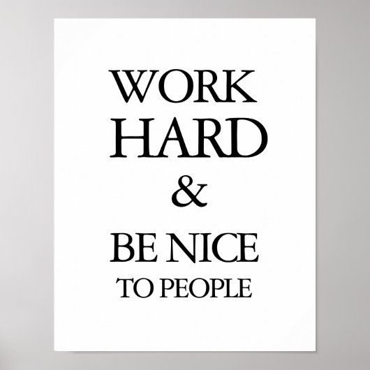 Work Hard and Be Nice Print (Voorkant)