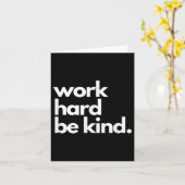 Work Hard Be Kind Insrational Motivational Workout Kaart (Gele Bloem)