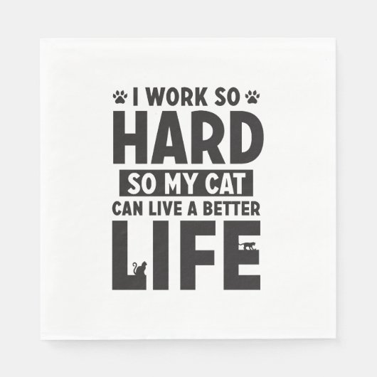 Work Hard Cat Better Life International Cat Day Servet (Voorkant)