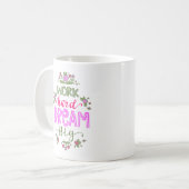 WORK HARD DREAM BIG KOFFIEMOK (Voorkant links)