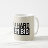 Work Hard Dream Big Motivational Inspirational Koffiemok (Voorkant rechts)