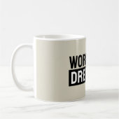 Work Hard Dream Big Motivational Inspirational Koffiemok (Links)