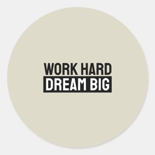 Work Hard Dream Big Motivational Inspirational Ronde Sticker (Voorkant)