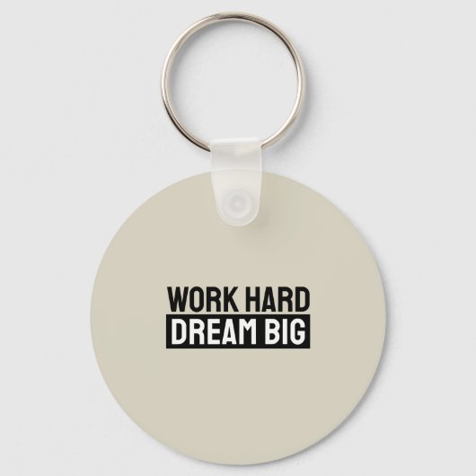 Work Hard Dream Big Motivational Inspirational Sleutelhanger (Achterkant)