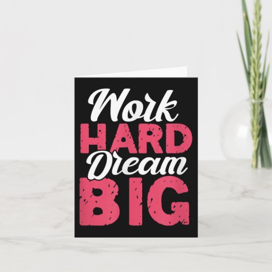 Work Hard Dream Big Motivational Insration Encoura Kaart (Voorkant)
