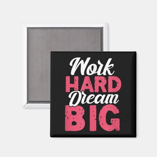 Work Hard Dream Big Motivational Insration Encoura Magneet (Voorkant / Achterkant)