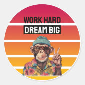 WORK HARD DREAM BIG RONDE STICKER (Voorkant)