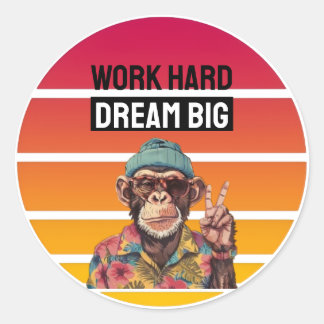 WORK HARD DREAM BIG RONDE STICKER