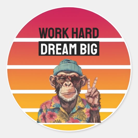 WORK HARD DREAM BIG RONDE STICKER (Voorkant)
