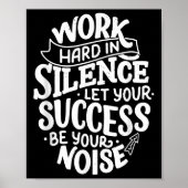 Work Hard In Silence Let Your Success Motivation Q Poster (Voorkant)