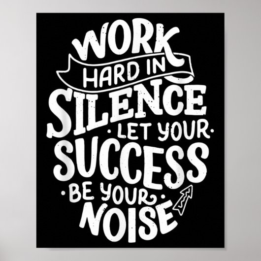 Work Hard In Silence Let Your Success Motivation Q Poster (Voorkant)