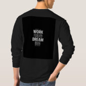 Work hard motivation quote t shirt  (Achterkant)