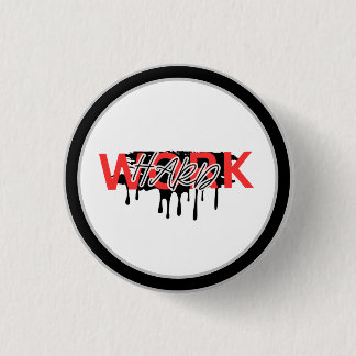 Work Hard Motivational Ronde Button 3,2 Cm