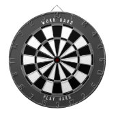 "WORK HARD PLAY HARD" Grayscale Black Dartbord (Voorkant)