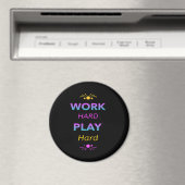 Work Hard Play So Hard - Dag van de Arbeid voor We Magneet (Insitu (Vaatwasser))