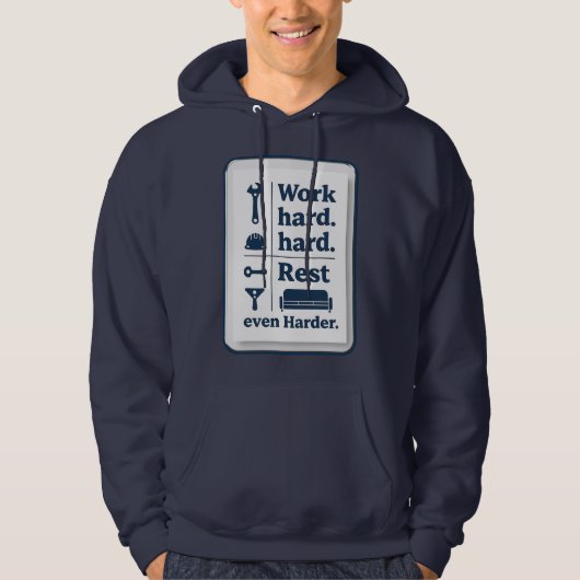 Work Hard Rest Even Harder Minimal Worker Design Hoodie (Voorkant)
