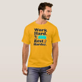 Work Hard Rest Harder Funny Lifestyle Shirt (Voorkant volledig)