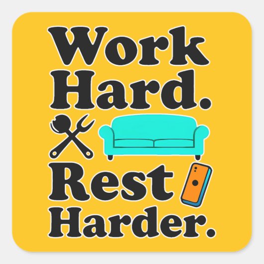 Work Hard Rest Harder Funny Lifestyle Shirt Vierkante Sticker (Voorkant)