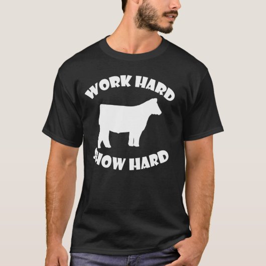 Work Hard Show Hard vee show T-shirt (Voorkant)