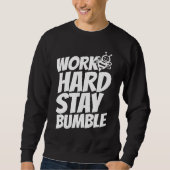 Work hard stay bumble trui (Voorkant)