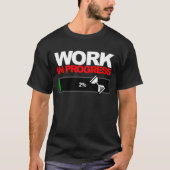 work in progress t-shirt (Voorkant)