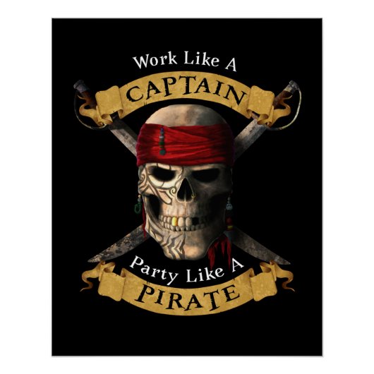 Work Like A Captain Party Like A Pirate Skull Joll Perfect Poster (Voorkant)