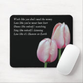 Work Love Dance Sing Live Inspirerend Mousepad Muismat (Met muis)