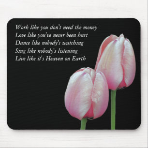 Work Love Dance Sing Live Inspirerend Mousepad Muismat