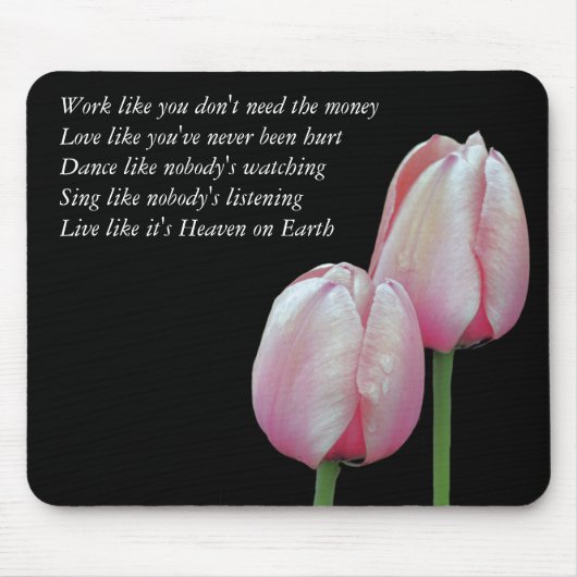 Work Love Dance Sing Live Inspirerend Mousepad Muismat (Voorkant)