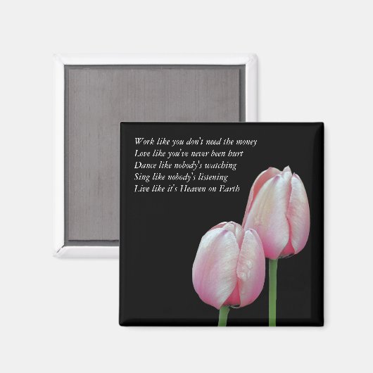 Work Love Dance Sing Tulip Inspirerend Magnet (Voorkant / Achterkant)