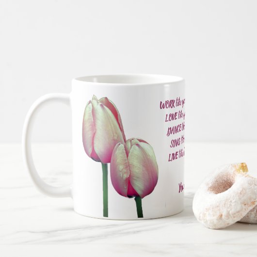 Work Love Dance Sing Tulips Inspirerend Koffiemok (Met donut)