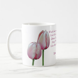 Work Love Dance Sing Tulips Inspirerend Koffiemok