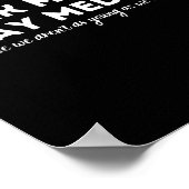 Work Medium Play Medium Funny Millennial Too Old Poster (Hoek)