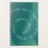 Work Save Travel Repeat Personalized Planner (Voorkant)