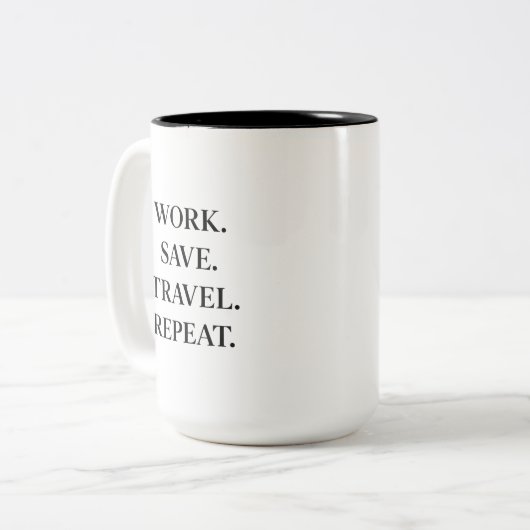 Work. Save. Travel. Repeat. Tweekleurige Koffiemok (Voorkant links)