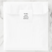 Work. Save. Travel. Repeat. Vierkante Sticker (Tas)